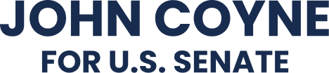 JOHN COYNE FOR U.S. SENATE